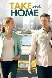 Download Take Me Home (2011) (English Audio) Esubs Web-Dl 480p [290MB] || 720p [800MB] || 1080p [1.9GB]