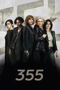 Download The 355 (2022) Dual Audio {Hindi-English} Esubs 480p [450MB] || 720p [1.1GB] || 1080p [2.5GB]