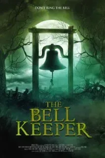 Download The Bell Keeper (2023) {English Audio With Subtitles} WEB-DL 480p [270MB] || 720p [650MB] || 1080p [1.77GB]