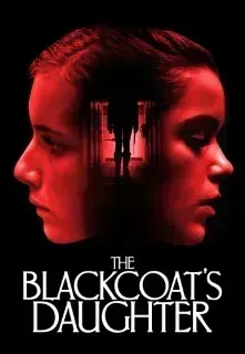 Download The Blackcoat’s Daughter (2015) {English With Subtitles} 480p [280MB] || 720p [760MB] || 1080p [1.81GB]