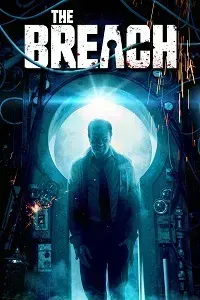 Download The Breach (2022) {English With Subtitles} 480p [400MB] || 720p [900MB] || 1080p [1.8GB]