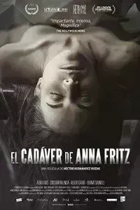 Download The Corpse of Anna Fritz (2015) {Spanish With Subtitles} 480p [250MB] || 720p [550MB] || 1080p [1.36GB]