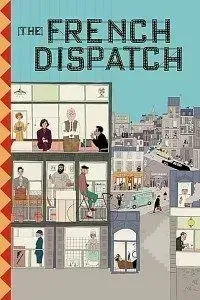 Download The French Dispatch (2021) {English With Subtitles} 480p [400MB] || 720p [1GB] || 1080p [1.9GB]