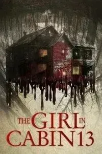 Download The Girl in Cabin 13 (2021) {English With Subtitles} 480p [340MB] || 720p [770MB]