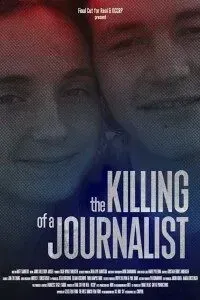 Download The Killing of a Journalist (2022) {English With Subtitles} 480p [300MB] || 720p [800MB] || 1080p [1.8GB]