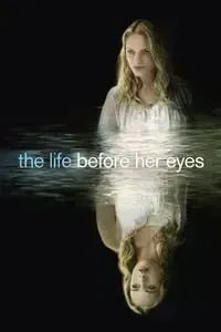Download The Life Before Her Eyes (2003) {English Audio With Subtitles} 480p [250MB] || 720p [700MB] || 1080p [1.65GB]