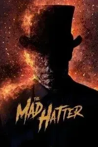 Download The Mad Hatter (2021) {English With Subtitles} 480p [400MB] || 720p [870MB]