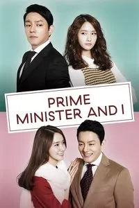 Download The Prime Minister and I (Season 1) (Korean Audio) Esubs Web-Dl 720p [500MB] || 1080p [1.1GB]