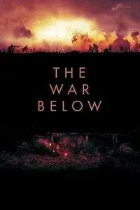 Download The War Below (2021) {English With Subtitles} 480p [300MB] || 720p [800MB] || 1080p [1.86GB]