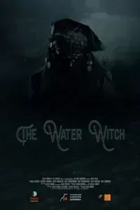 Download The Water Witch (2019) Dual Audio {Hindi-English} Esubs WEB-DL 480p [272MB] || 720p [868MB] || 1080p [1.7GB]