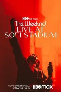 Download The Weeknd: Live at SoFi Stadium (2023) {English With Subtitles} 720p [850MB] || 1080p [2.7GB]