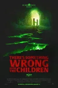 Download There’s Something Wrong with the Children (2023) {English With Subtitles} 480p [300MB] || 720p [800MB] || 1080p [1.9GB]