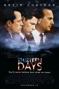 Download Thirteen Days (2000) {English With Subtitles} 480p [700MB] || 720p [1.5GB] || 1080p [5GB]