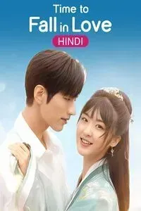 Download Time to Fall in Love Season 1 Dual Audio (Hindi-Chinese) WeB-DL 480p [130MB] || 720p [380MB] || 1080p [900MB]