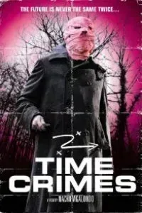 Download Timecrimes (2007) {ENGLISH With Subtitles} WEB-DL 480p [300MB] || 720p [1.4GB] || 1080p [3.2GB]