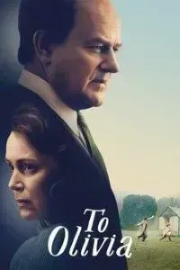 Download To Olivia (2021) {English With Subtitles} 480p [420MB] || 720p [880MB]