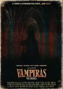 Download Vampiras: The Brides (2024) {Spanish With Subtitles} 480p [400MB] || 720p [999MB] || 1080p [2.1GB]