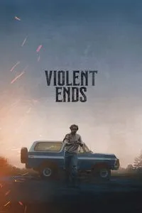 Download Violent Ends (2025) {English With Subtitles} WEB-DL 480p [330MB] || 720p [900MB] || 1080p [2.1GB]