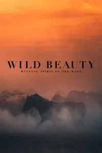 Download Wild Beauty: Mustang Spirit Of The West (2023) {English With Subtitles} 480p [300MB] || 720p [900MB] || 1080p [1.82GB]