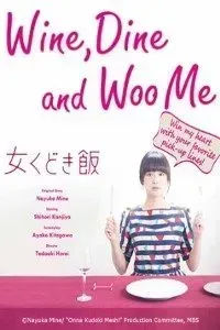 Download Wine, Dine and Woo Me (Season 1 – 2) Japanese TV Series {Hindi Dubbed} 720p WeB-HD [180MB]