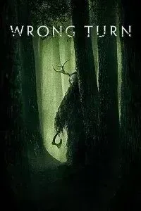 Download Wrong Turn (2021) Dual Audio (Hindi-English) 480p [350MB] || 720p [1GB] || 1080p [2.1GB]