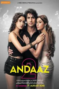 Download Andaaz 2 (2025) Hindi Movie HDRiP || 480p [500MB] || 720p [1.2GB] || 1080p [3GB]