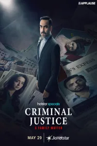 Download Criminal Justice: A Family Matter 2025 (Season 4) Hindi {Hotstar Series} WEB-DL || 480p [150MB] || 720p [350MB] || 1080p [800MB] {Added EP-7}