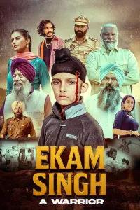 Download Ekam Singh: A Warrior (2025) Punjabi Movie WEB-DL || 480p [400MB] || 720p [900MB] || 1080p [2GB]