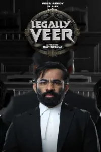 Download Legally Veer (2024) Hindi Movie WEB-DL || 480p [450MB] || 720p [1.2GB] || 1080p [2.7GB]