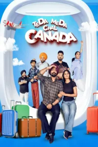 Download Teda Meda Chal Canada (2025) Punjabi Movie WEB-DL || 480p [400MB] || 720p [850MB] || 1080p [1.8GB]