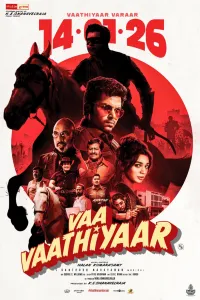 Download Vaa Vaathiyaar (2026) Dual Audio (Hindi-Tamil) Movie {4K} WEB-DL || 480p [500MB] || 720p [1.2GB] || 1080p [2.7GB]